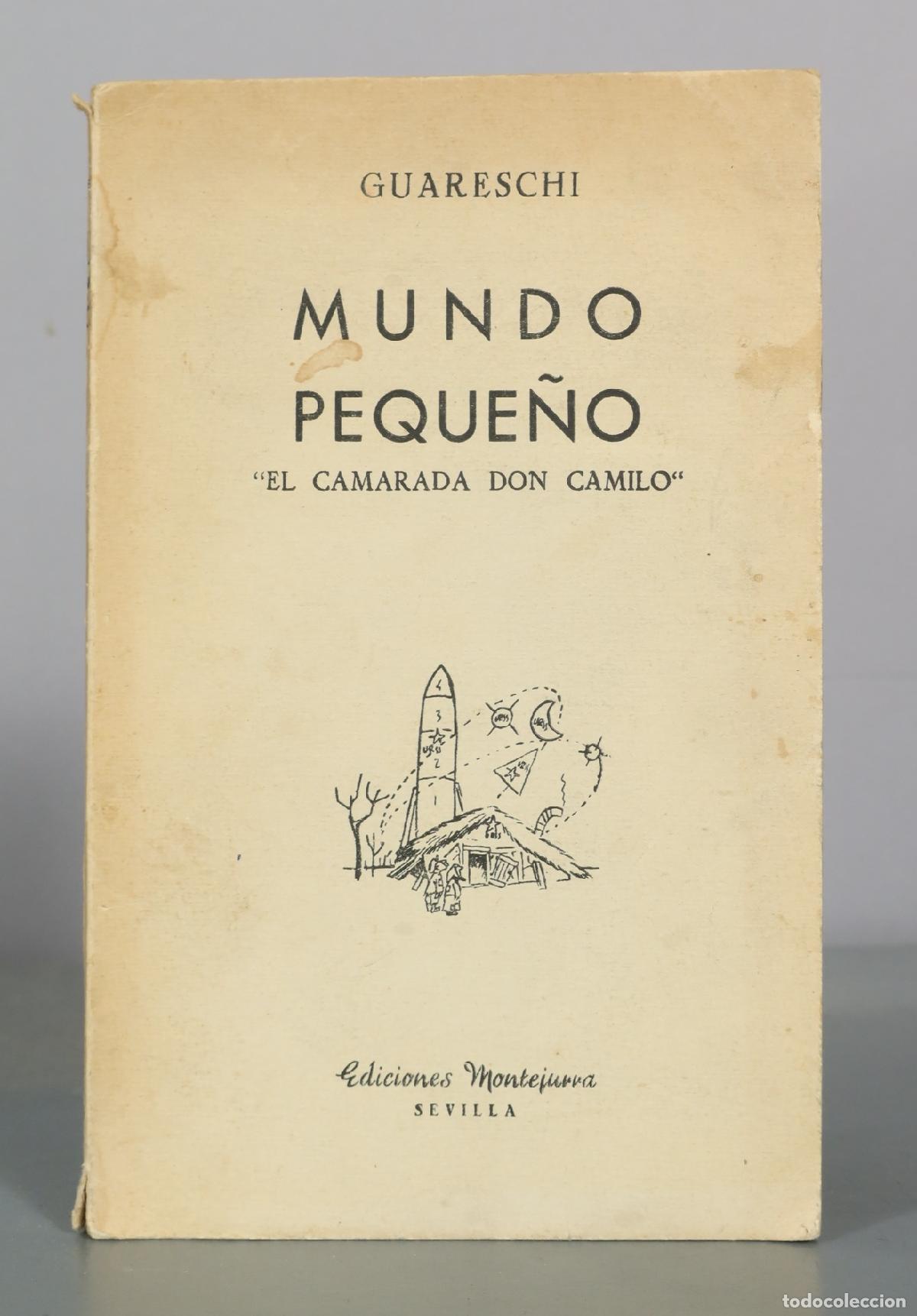 Libros de segunda mano: Mundo Peque&ntilde;o - El Camarada Don Camilo - Guareschi - Ediciones Montejurra