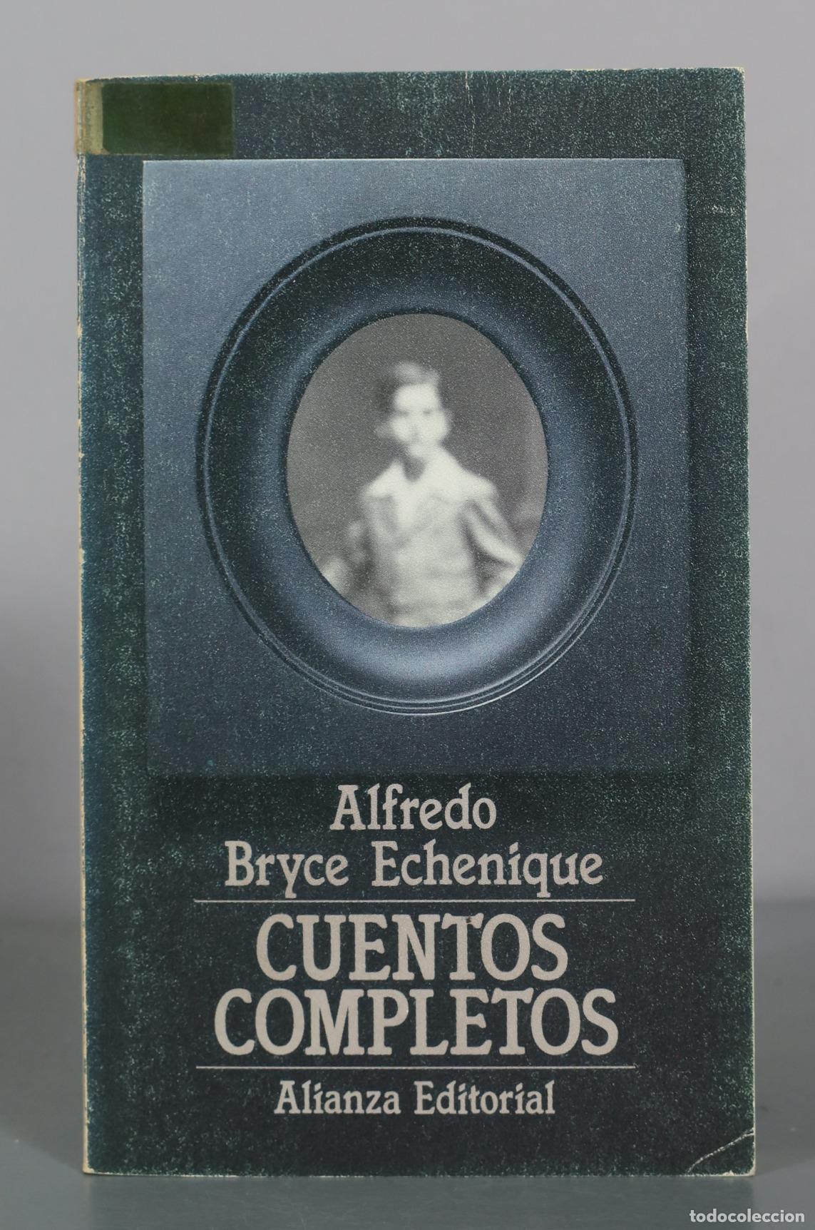 Libros de segunda mano: Cuentos Completos - Alfredo Bryce Echenique - Alianza Editorial