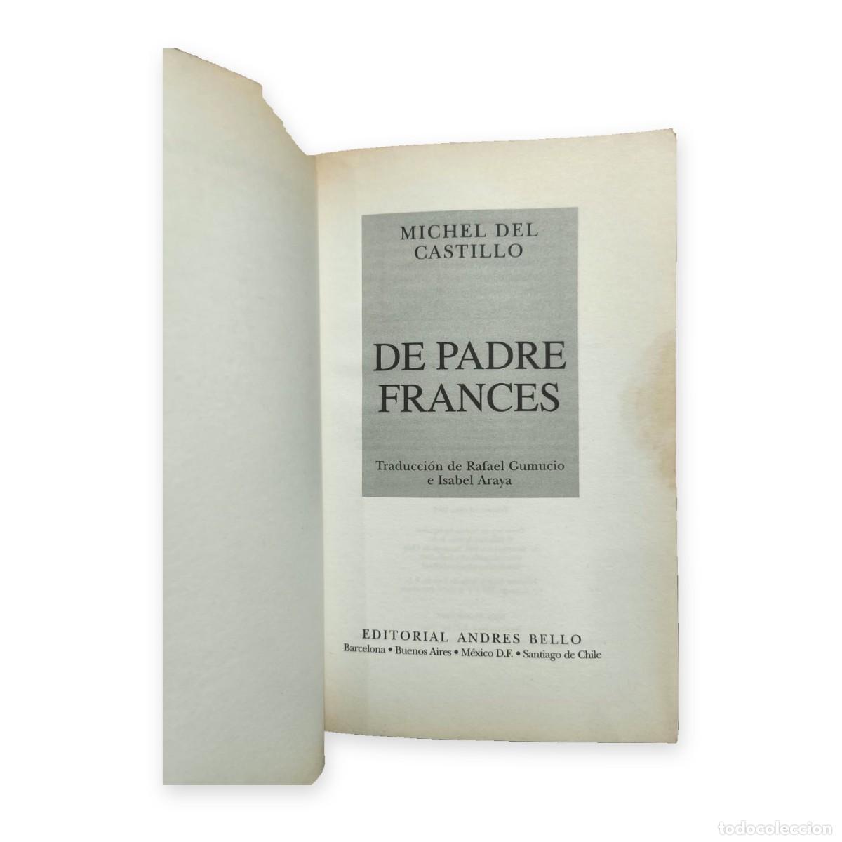 Libros de segunda mano: Michel del Castillo &mdash; De padre franc&eacute;s &mdash; LM - Foto 2