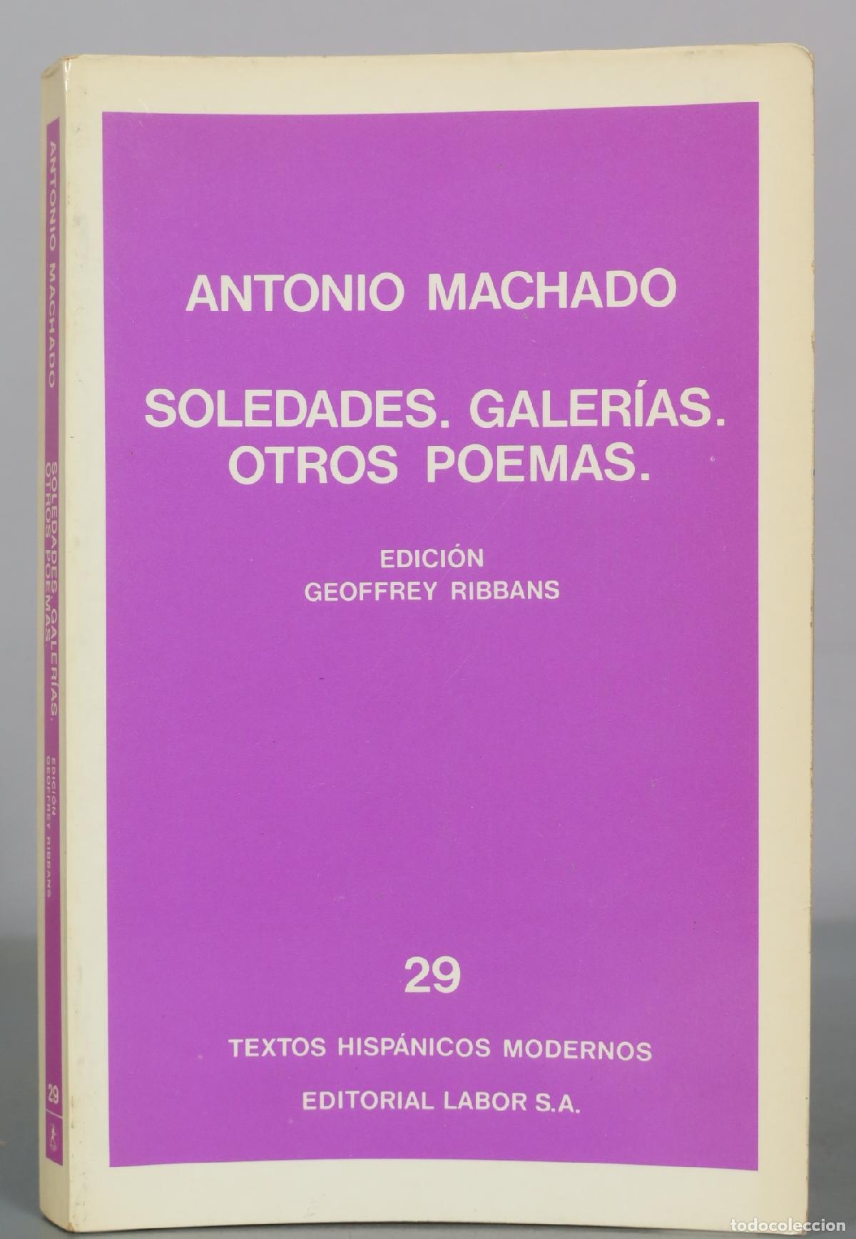 Libros de segunda mano: Soledades. Galer&iacute;as. Otros Poemas - Antonio Machado - Editorial Labor S.A.