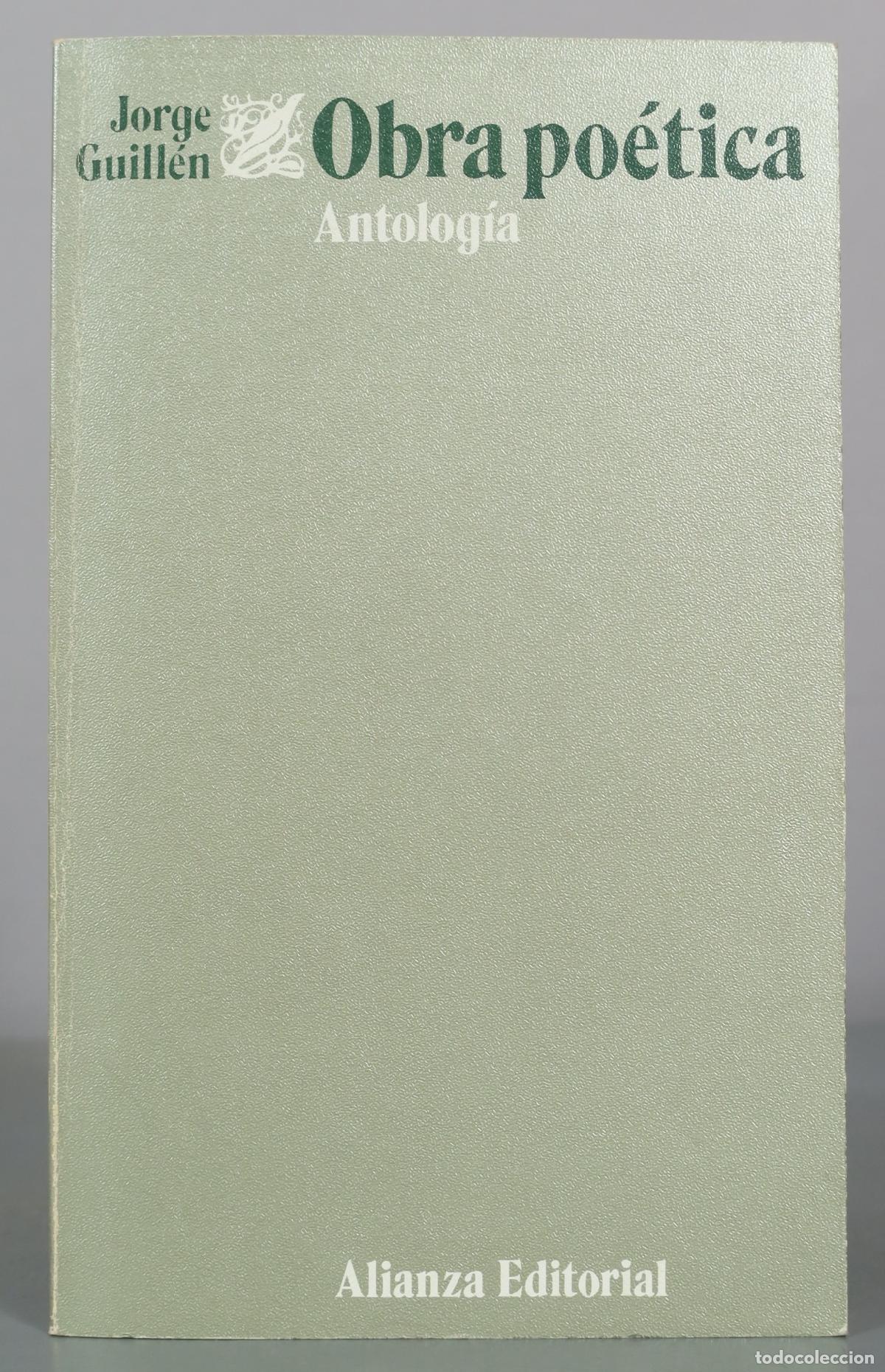 Libros de segunda mano: Obra po&eacute;tica - Antolog&iacute;a - Jorge Guill&eacute;n - Alianza Editorial