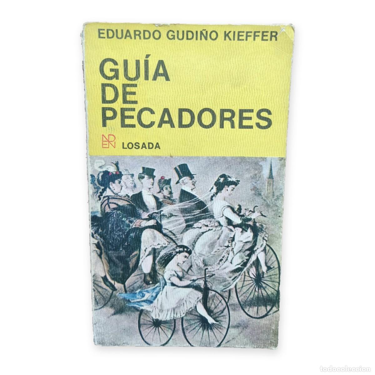 Libros de segunda mano: Eduardo Gudi&ntilde;o Kieffer &mdash; Gu&iacute;a de pecadores &mdash; LM