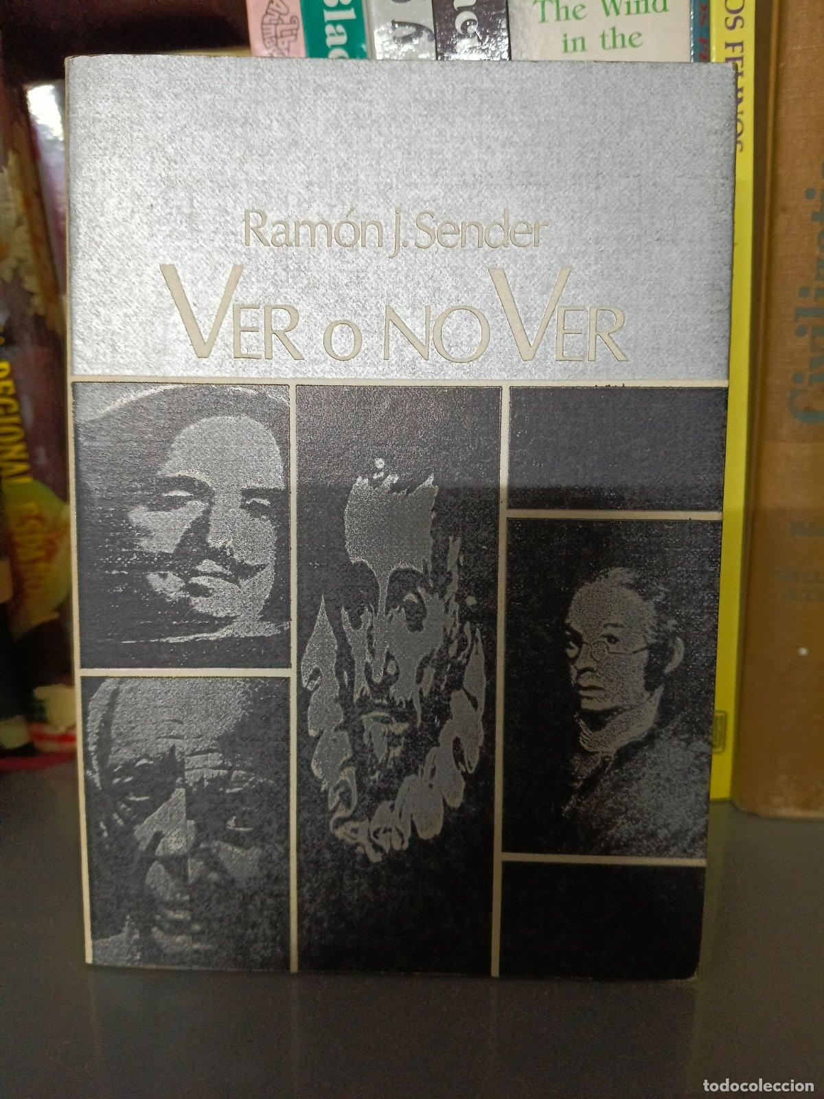 Libros de segunda mano: Ver o no ver | Ram&oacute;n J. Sender | Heliodoro | 1980