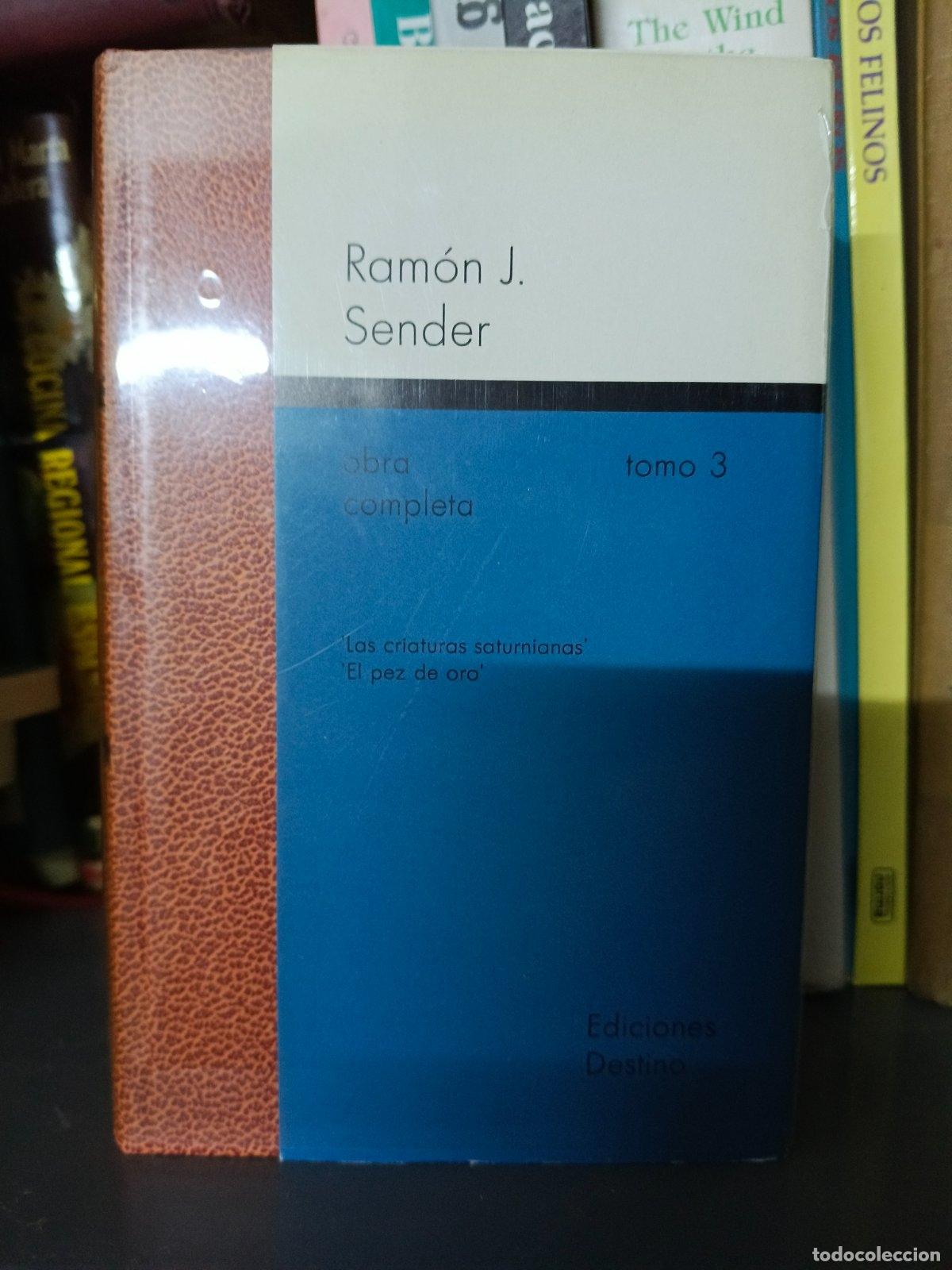 Libros de segunda mano: Obra completa. T.3 | Ram&oacute;n J. Sender | Ediciones Destino | 1981