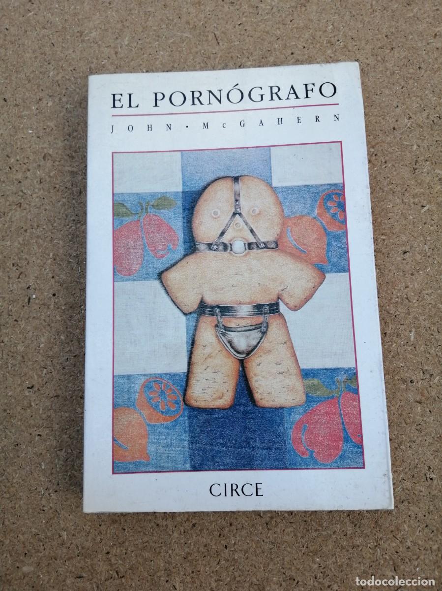 Libros de segunda mano: EL PORNOGRAFO (JOHN McGAHERN) - Foto 1