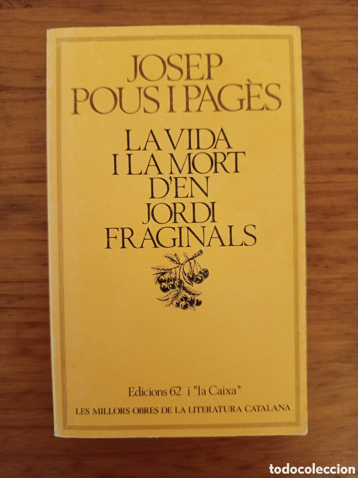 Libros de segunda mano: LA VIDA I LA MORT D'EN JORDI FRAGINALS (JOSEP POUS I PAGES)