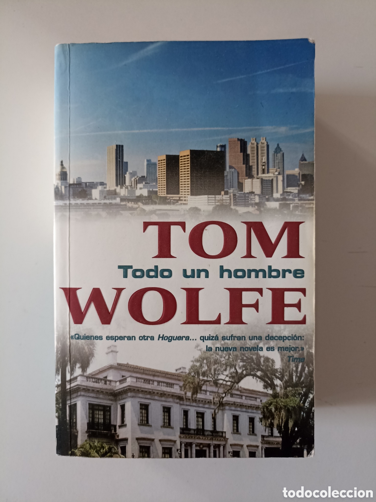 Libros de segunda mano: Tom Wolfe - Todo un hombre (Suma de letras, 2000)
