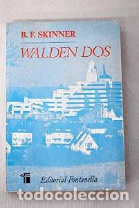 Libros de segunda mano: Walden Dos - B. F. Skinner - Editorial Fontanella - 6&ordf; Edici&oacute;n 1978