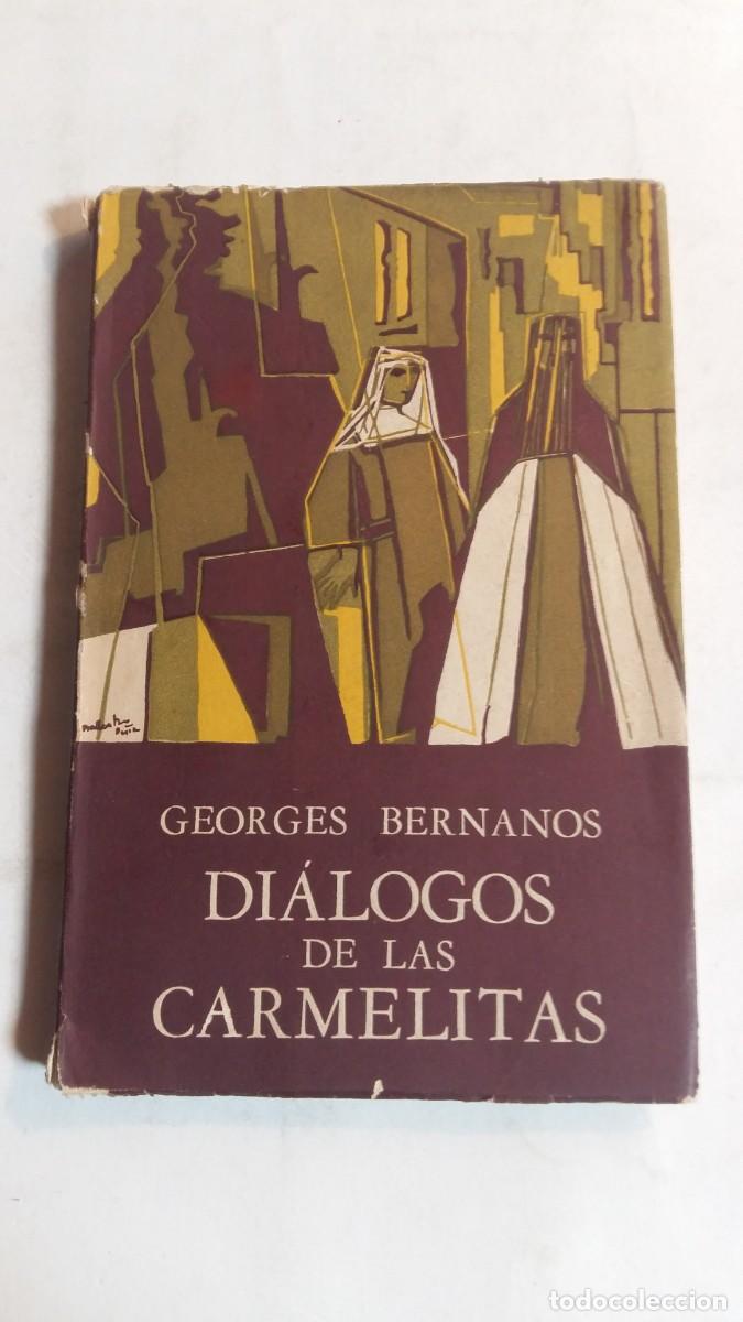 Libros de segunda mano: Di&aacute;logos de las Carmelitas, Georges Bernanos, Editorial Troquel