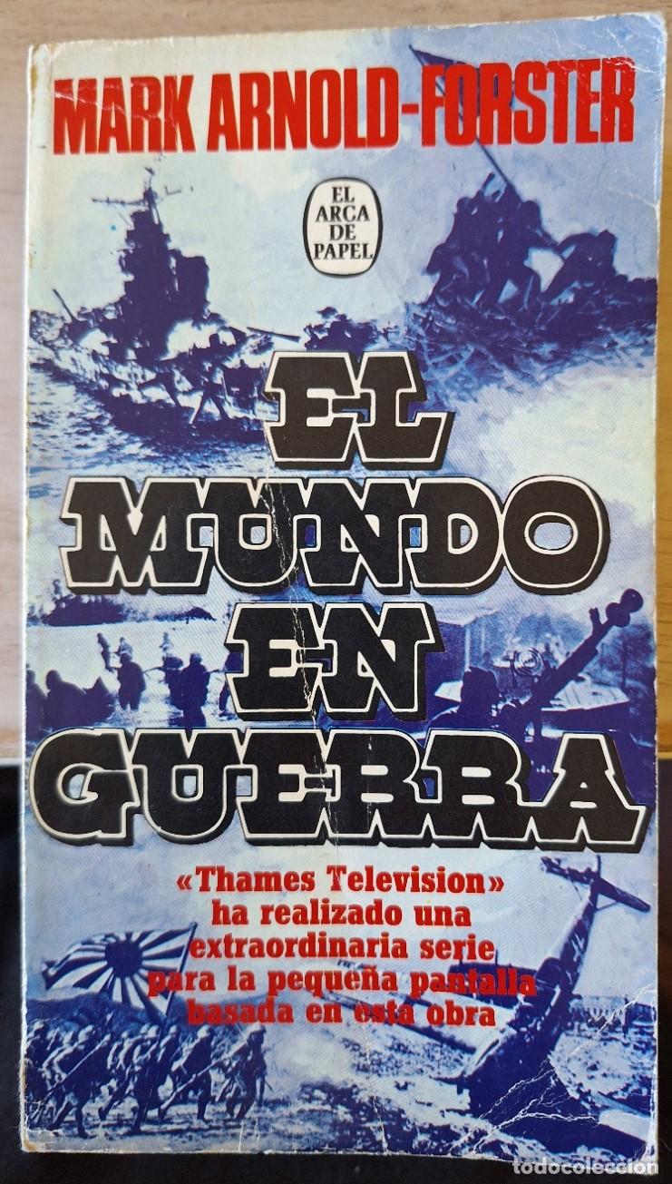 Libros de segunda mano: EL MUNDO EN GUERRA. - ARNOLD FORSTER, Mark.