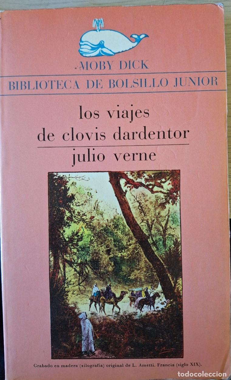 Libros de segunda mano: LOS VIAJES DE CLOVIS DARDENTOR. - VERNE, Julio.