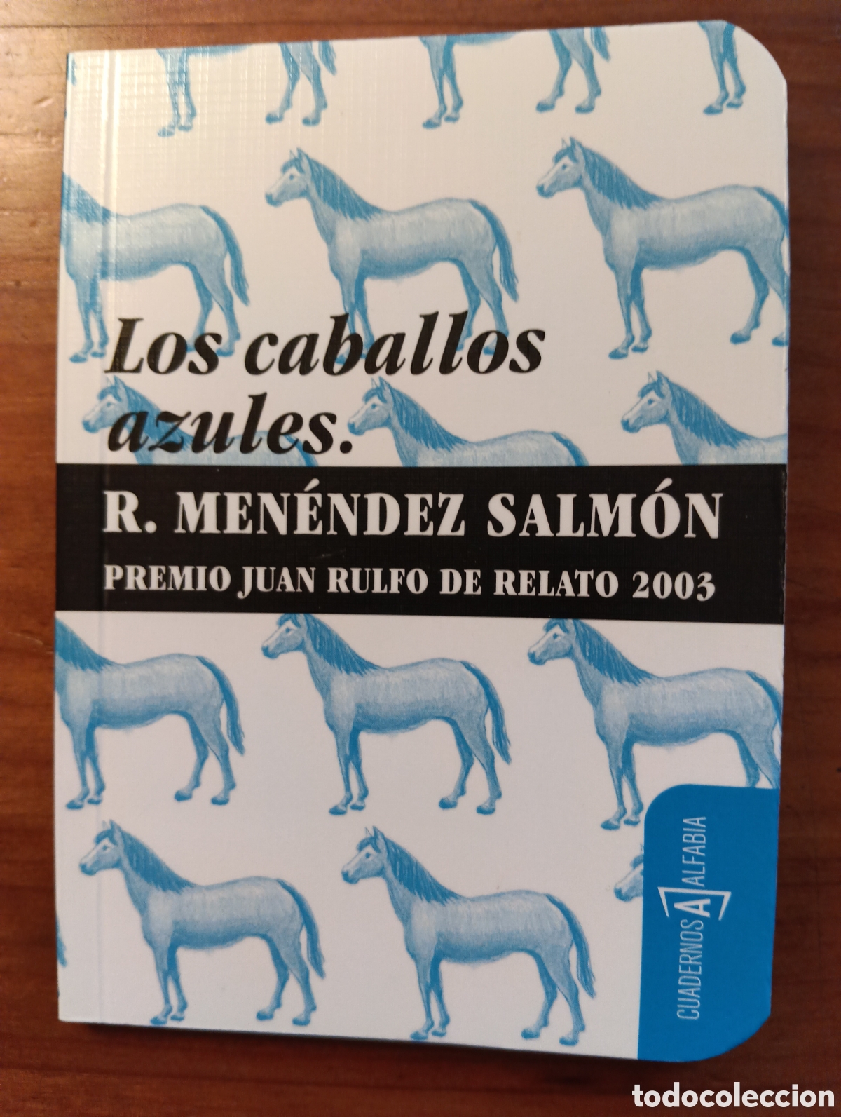 Libros de segunda mano: Los caballos azules, Men&eacute;ndez Salm&oacute;n, ediciones Alfabia