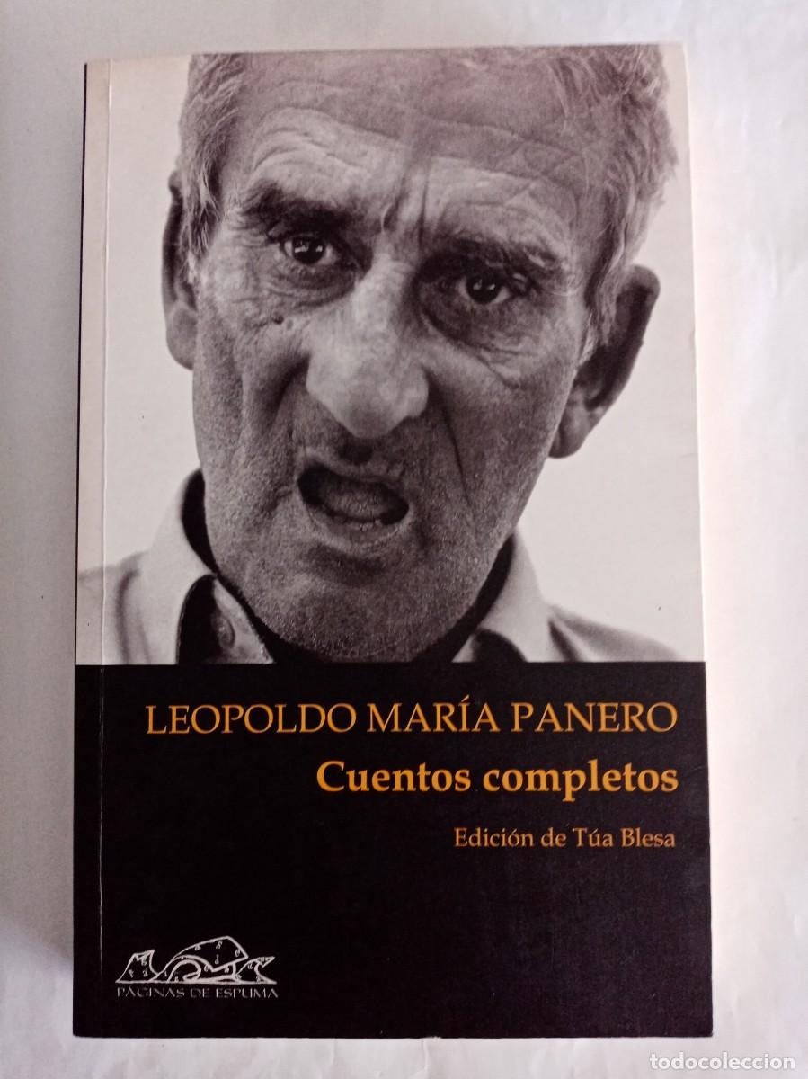 Libros de segunda mano: CUENTOS COMPLETOS. Leopoldo Mar&iacute;a Panero ( P&Aacute;GINAS DE ESPUMA )