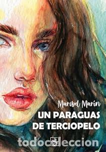 Libros de segunda mano: Un paraguas de terciopelo - Mabibel Mar&iacute;n