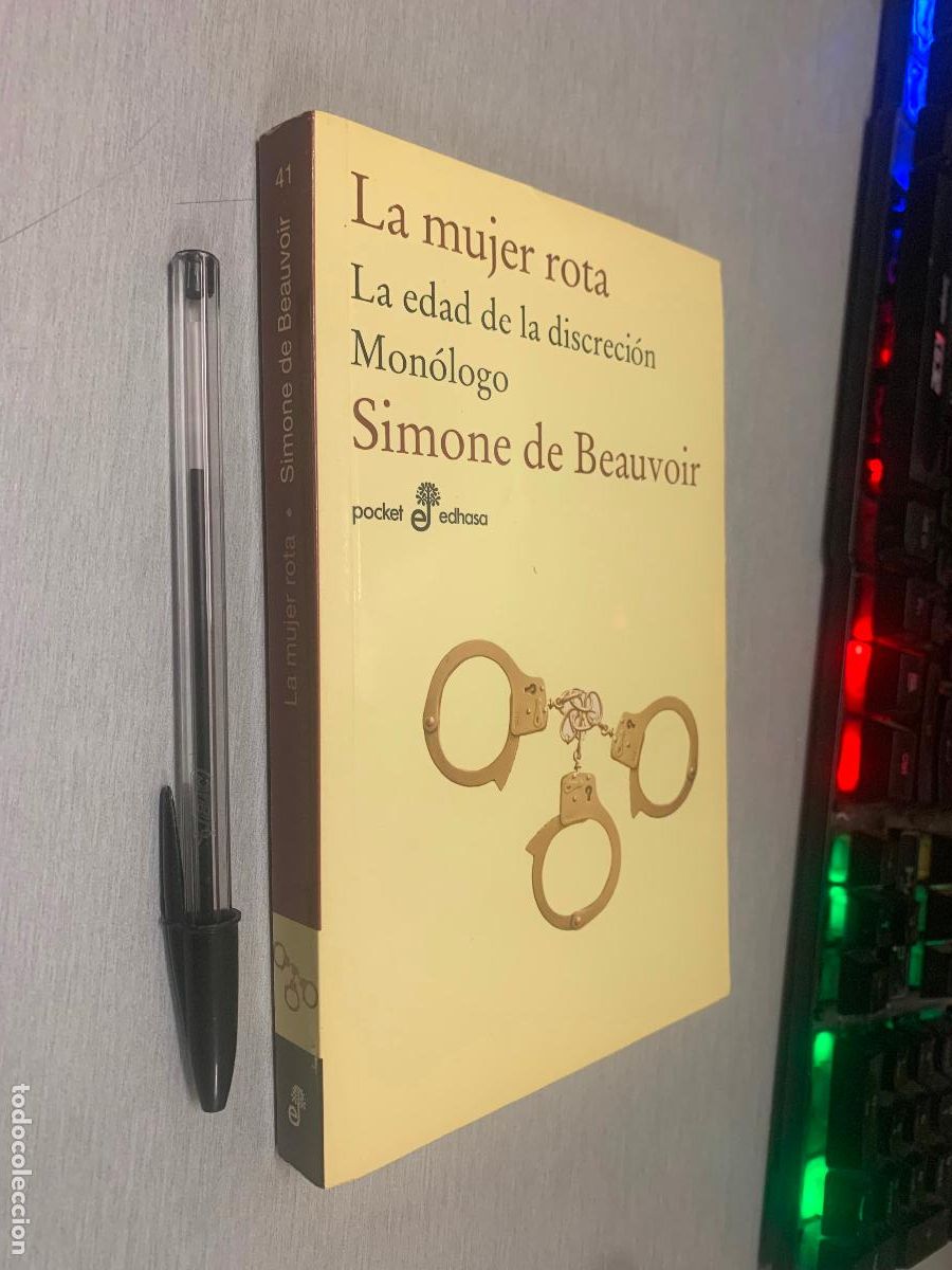 Libros de segunda mano: LA MUJER ROTA. LA EDAD DE LA DISCRECI&Oacute;N. MON&Oacute;LOGO / SIMONE DE BEAUVOIR / POCKET EDHASA 2015