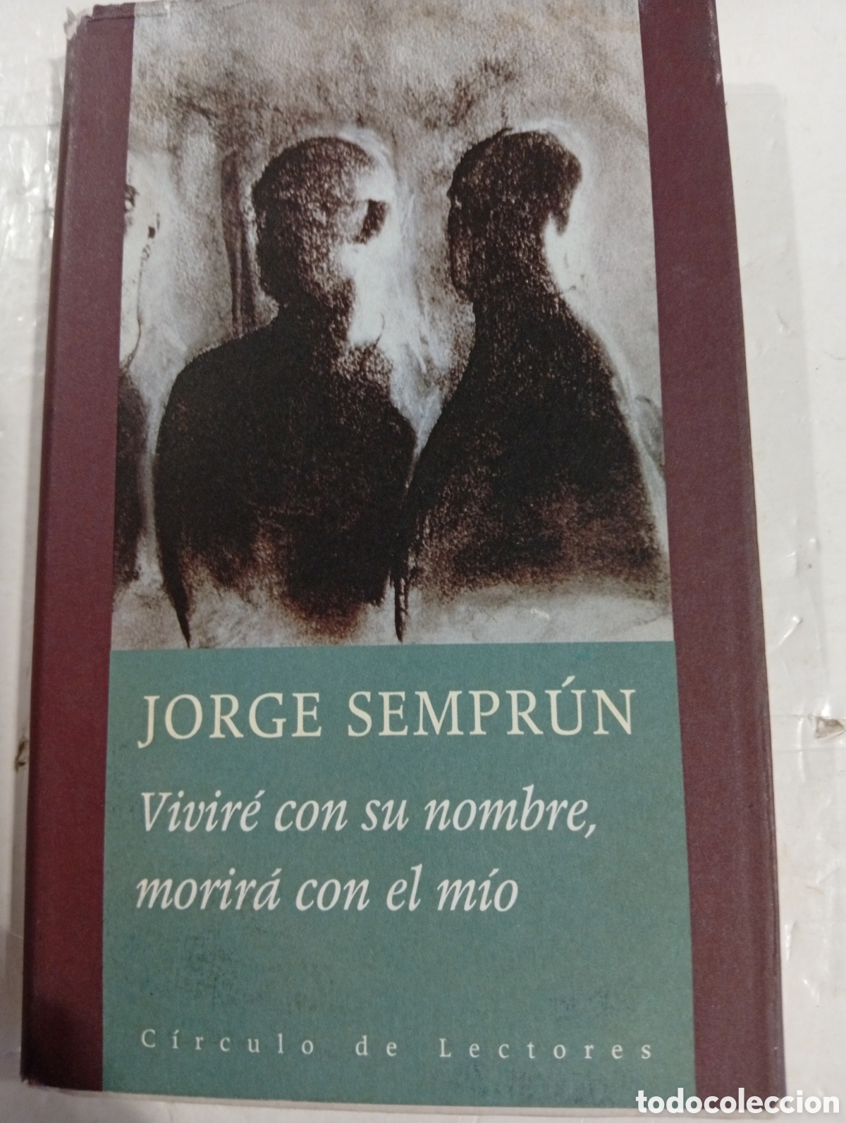 Libros de segunda mano: Vivir&eacute; con su nombre, morir&aacute; con el m&iacute;o Jorge Semprun