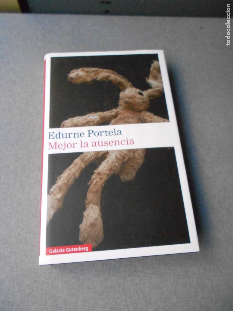 Libros de segunda mano: MEJOR LA AUSENCIA. EDURNE PORTELA