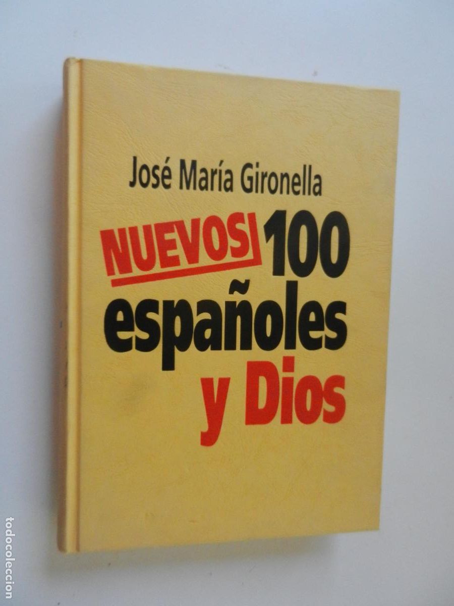 Libros de segunda mano: NUEVOS , 100 ESPA&Ntilde;OLES Y DIOS - JOSE MARIA GIRONELLA - ESPEJO ESPA&Ntilde;A 1&ordf; EDC 1994
