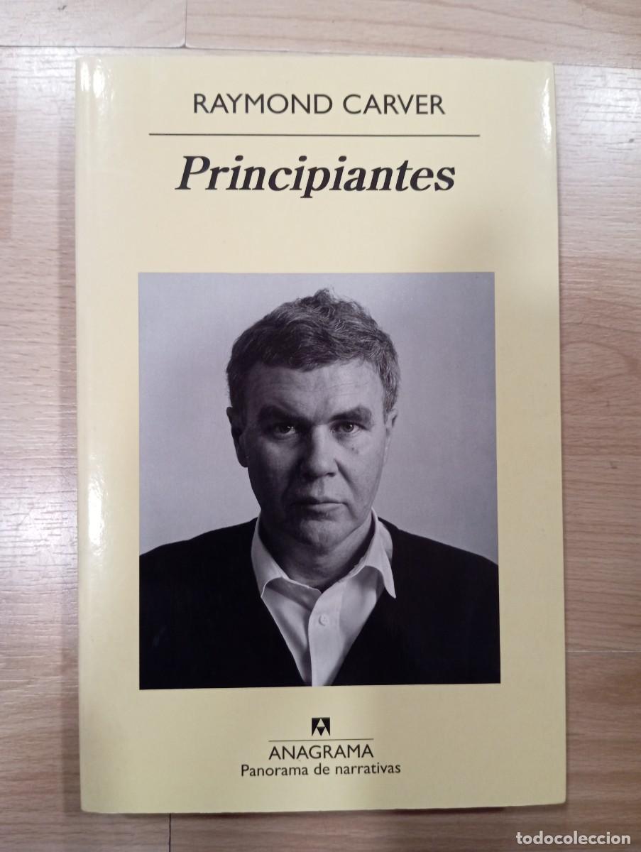 Libros de segunda mano: 'Principiantes'. Raymond Carver.