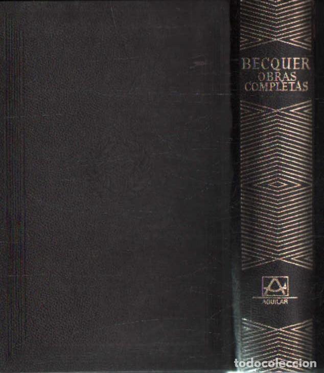 Libros de segunda mano: BECQUER, OBRAS COMPLETAS. A-AGUI-1296