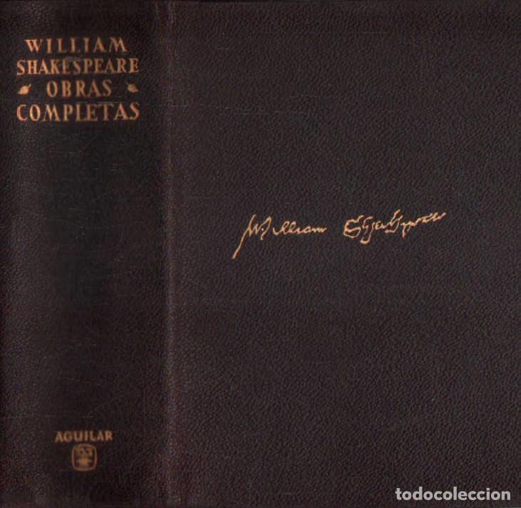 Libros de segunda mano: WILLIAM SHAKESPEARE. OBRAS COMPLETAS. A-AGUI-1305