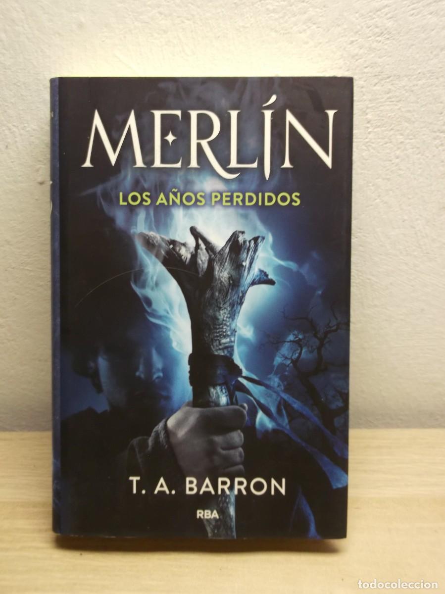 Libros de segunda mano: Merl&iacute;n Los a&ntilde;os perdidos de T. A. Barron - TAPA DURA 1 EDICION 2021