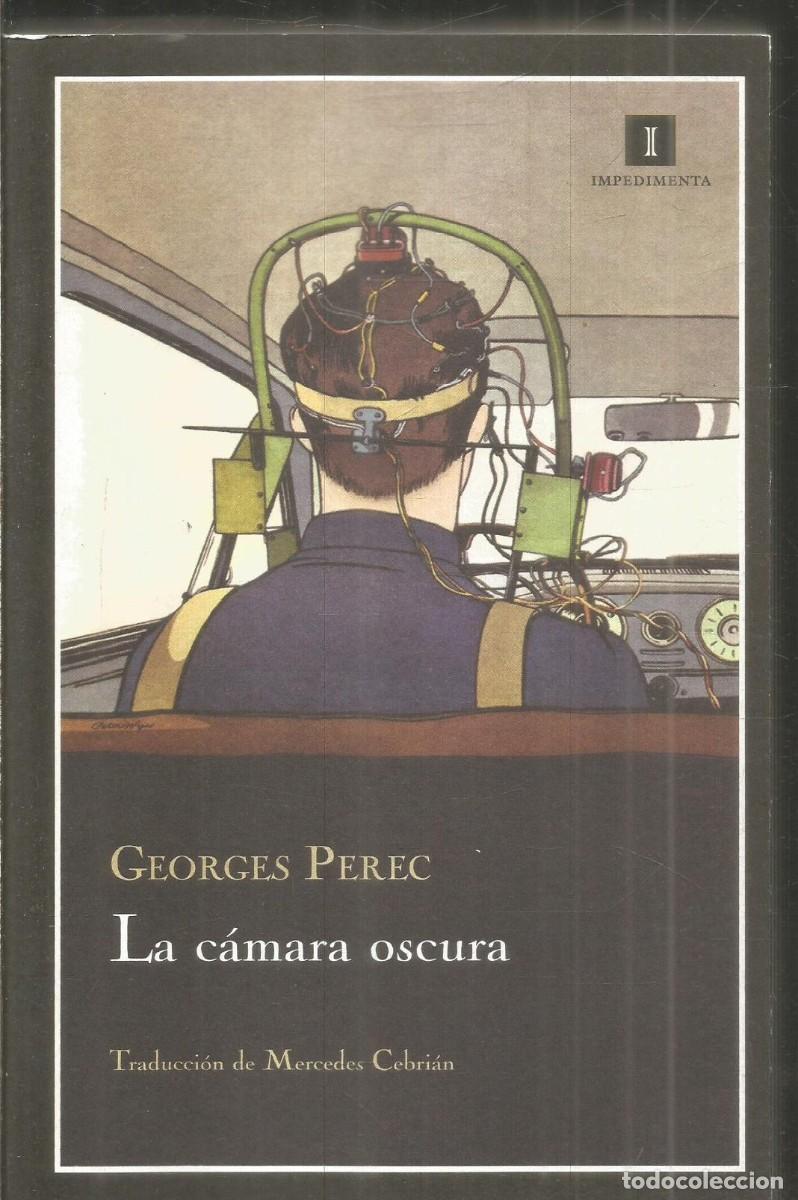 Libros de segunda mano: GEORGES PEREC. LA CAMARA OSCURA. IMPEDIMENTA. PRIMERA EDICION