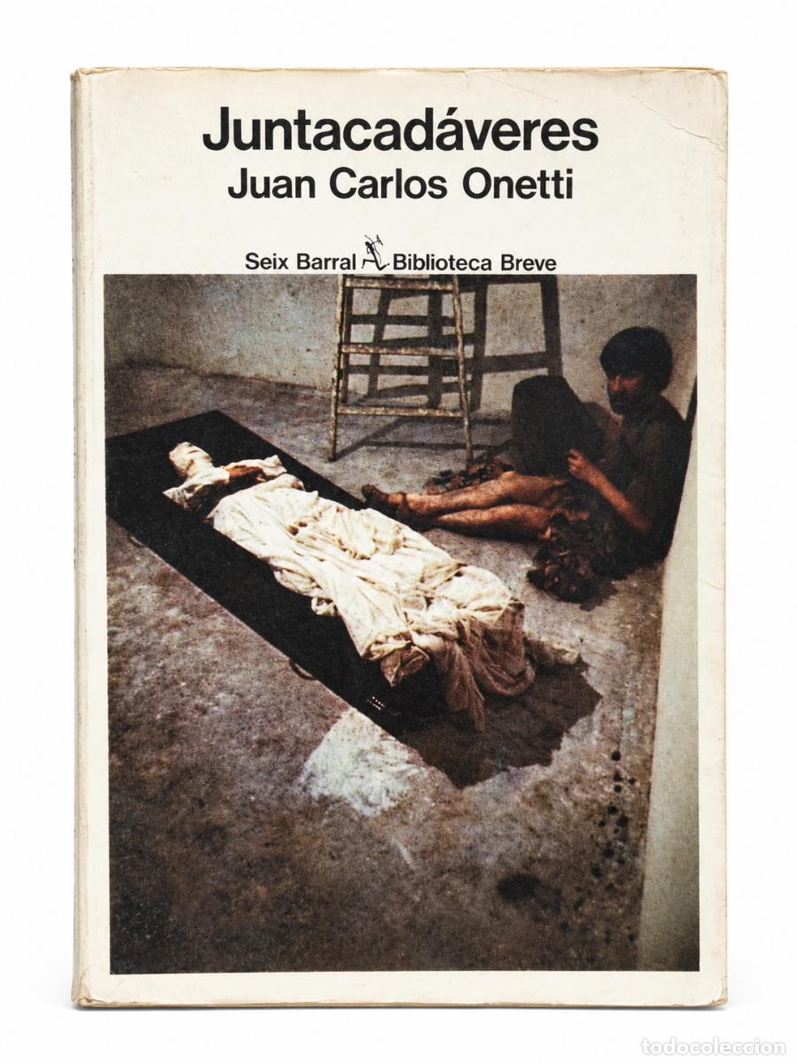 Libros de segunda mano: Juan Carlos Onetti &ndash; Juntacad&aacute;veres &ndash; Seix Barral