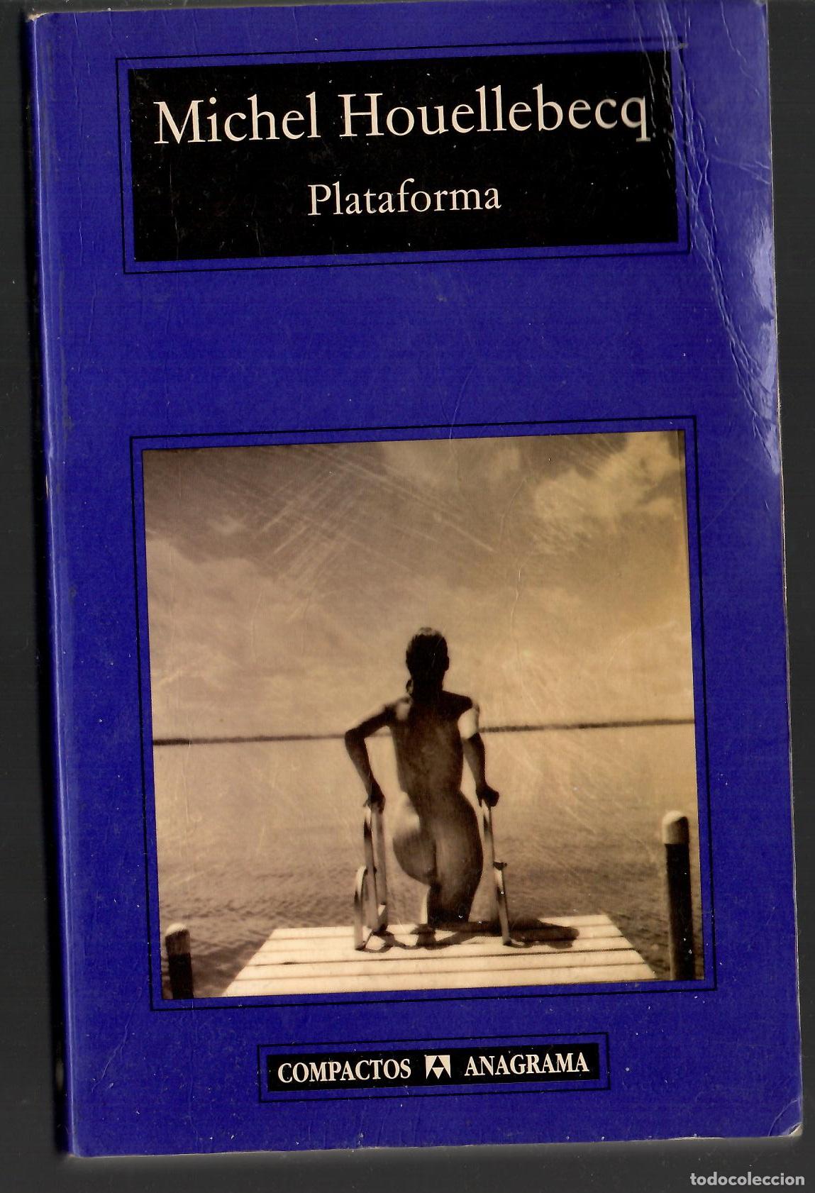 Libros de segunda mano: Plataforma - Michel Houellebecq; Compactos Anagrama (Manu)
