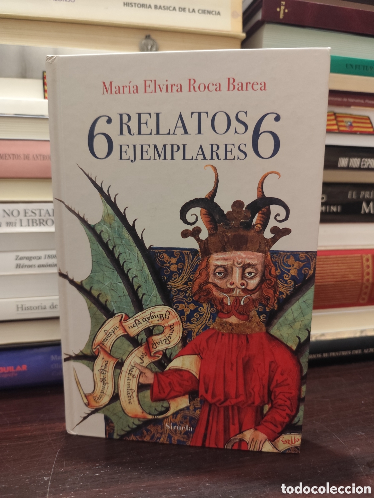 Libros de segunda mano: 6 RELATOS EJEMPLARES - Mar&iacute;a Elvira Roca Barea Siruela editorial