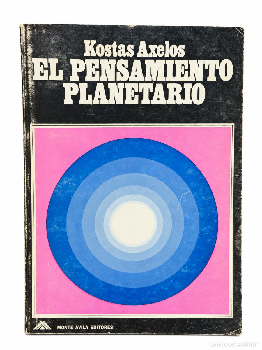 Libros de segunda mano: Kostas Axelos &ndash; El pensamiento planetario &ndash; Monte &Aacute;vila &ndash; 1969