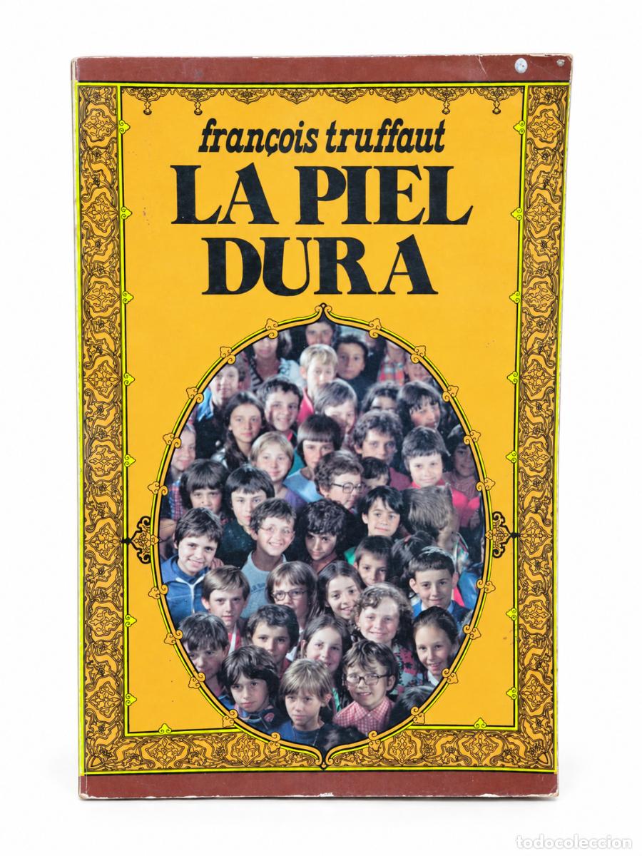 Libros de segunda mano: Fran&ccedil;ois Truffaut &ndash; La piel dura &ndash; Mensajero &ndash; 1977
