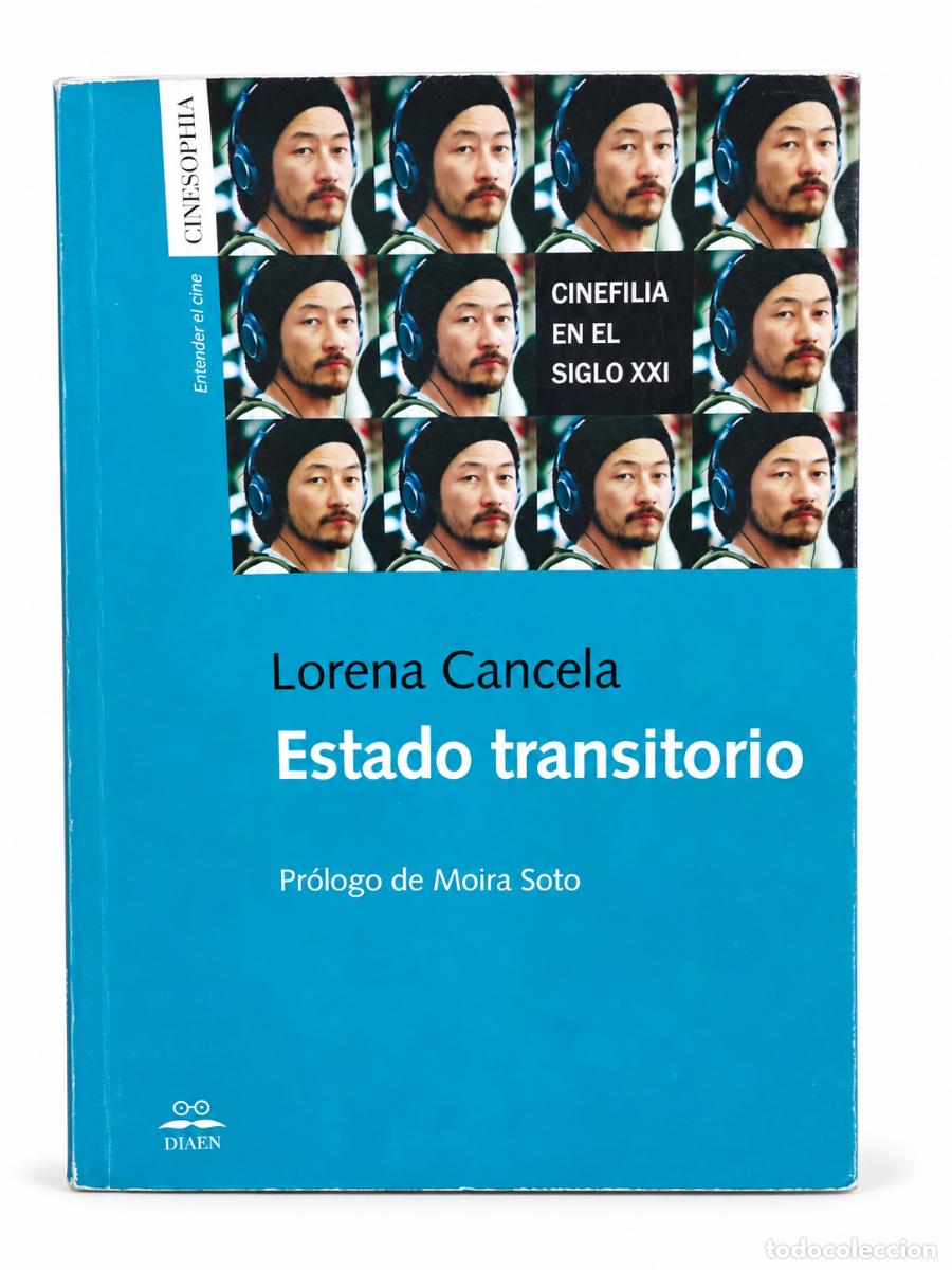 Libros de segunda mano: Lorena Cancela &ndash; Estado transitorio: Cinefilia en el siglo XXI &ndash; Djaen