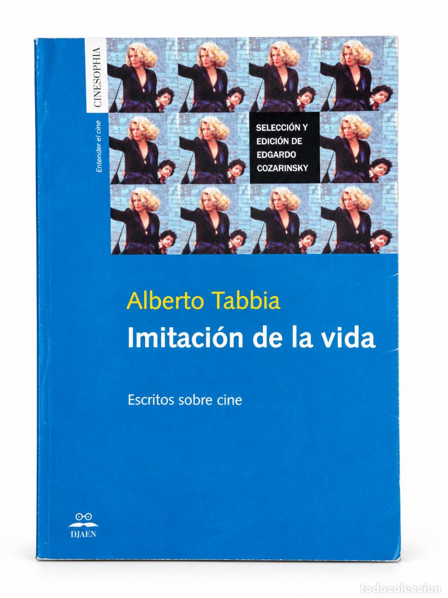 Libros de segunda mano: Alberto Tabbia &ndash; Imitaci&oacute;n de la vida: Escritos sobre cine &ndash; Djaen &ndash; 2017