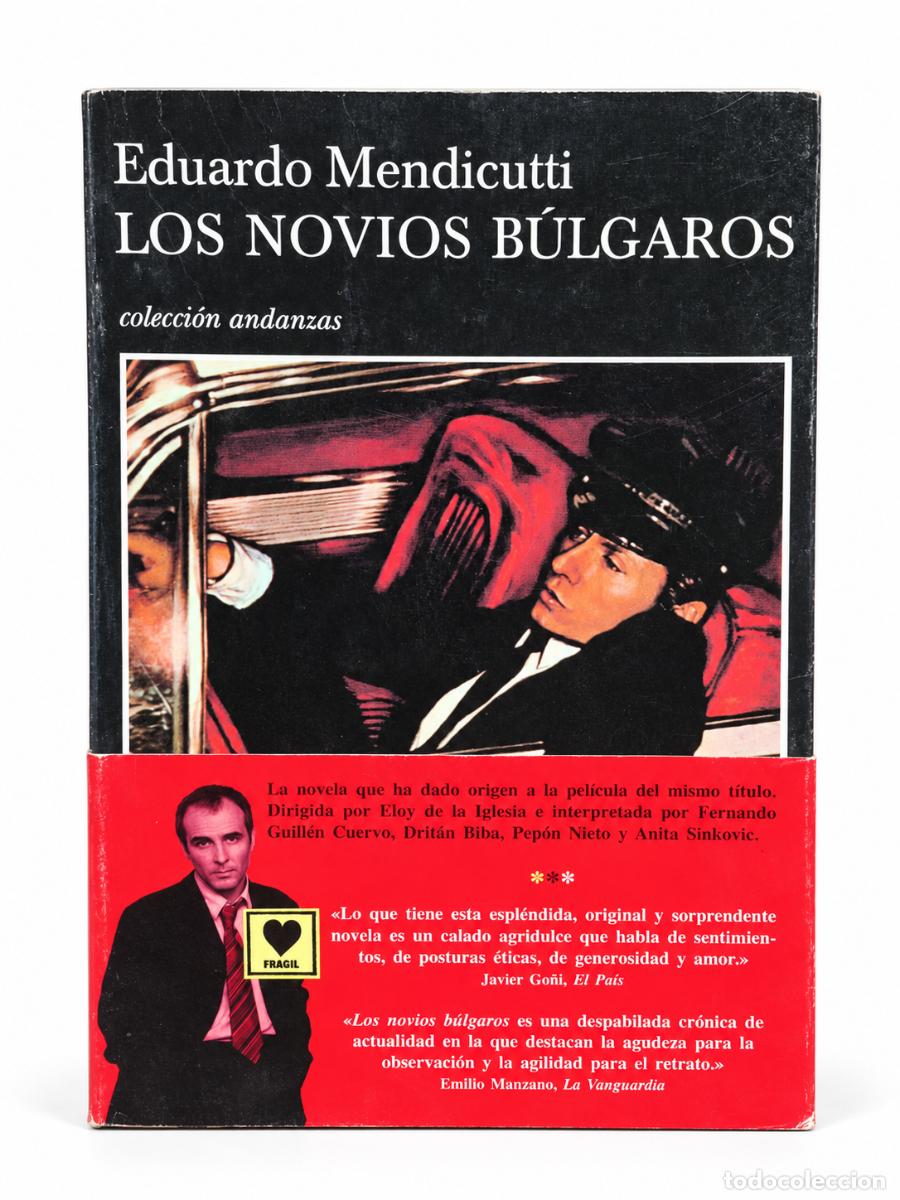 Libros de segunda mano: Eduardo Mendicutti &ndash; Los novios b&uacute;lgaros &ndash; Tusquets &ndash; 1993