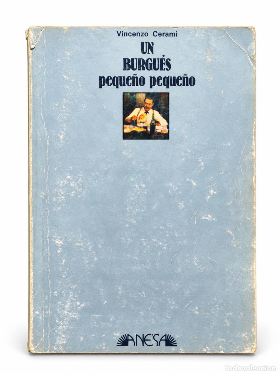 Libros de segunda mano: Vincenzo Cerami &ndash; Un burgu&eacute;s peque&ntilde;o peque&ntilde;o &ndash; Anesa &ndash; 1976