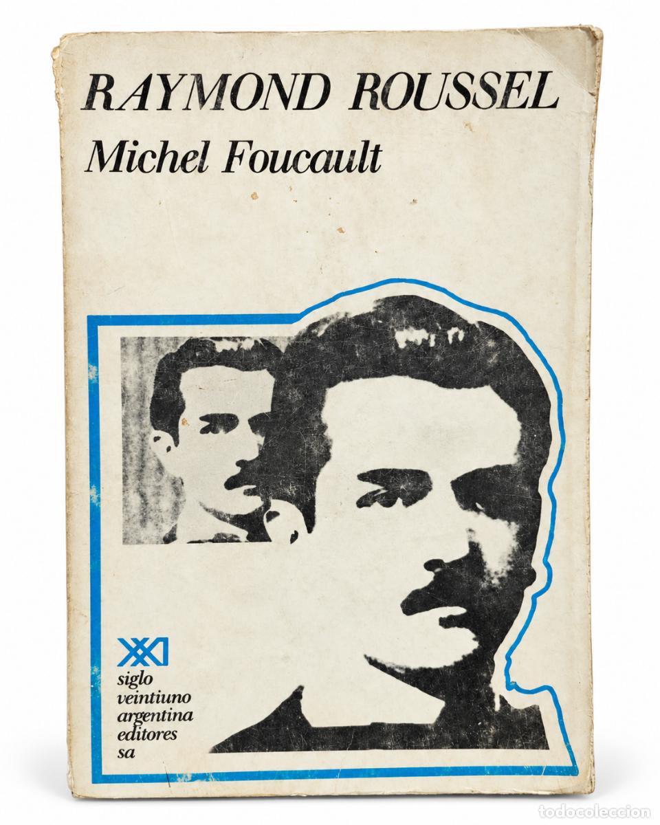 Libros de segunda mano: Michel Foucault &ndash; Raymond Roussel &ndash; Siglo Veintiuno Editores