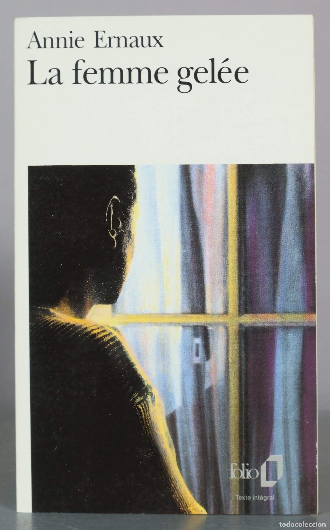Libros de segunda mano: La femme gel&eacute;e - Annie Ernaux - Folio