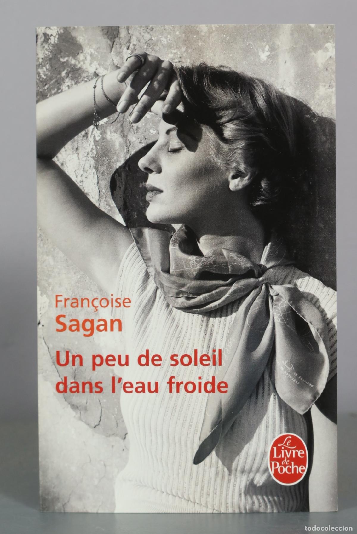Libros de segunda mano: Un peu de soleil dans l'eau froide - Fran&ccedil;oise Sagan - Le Livre de Poche