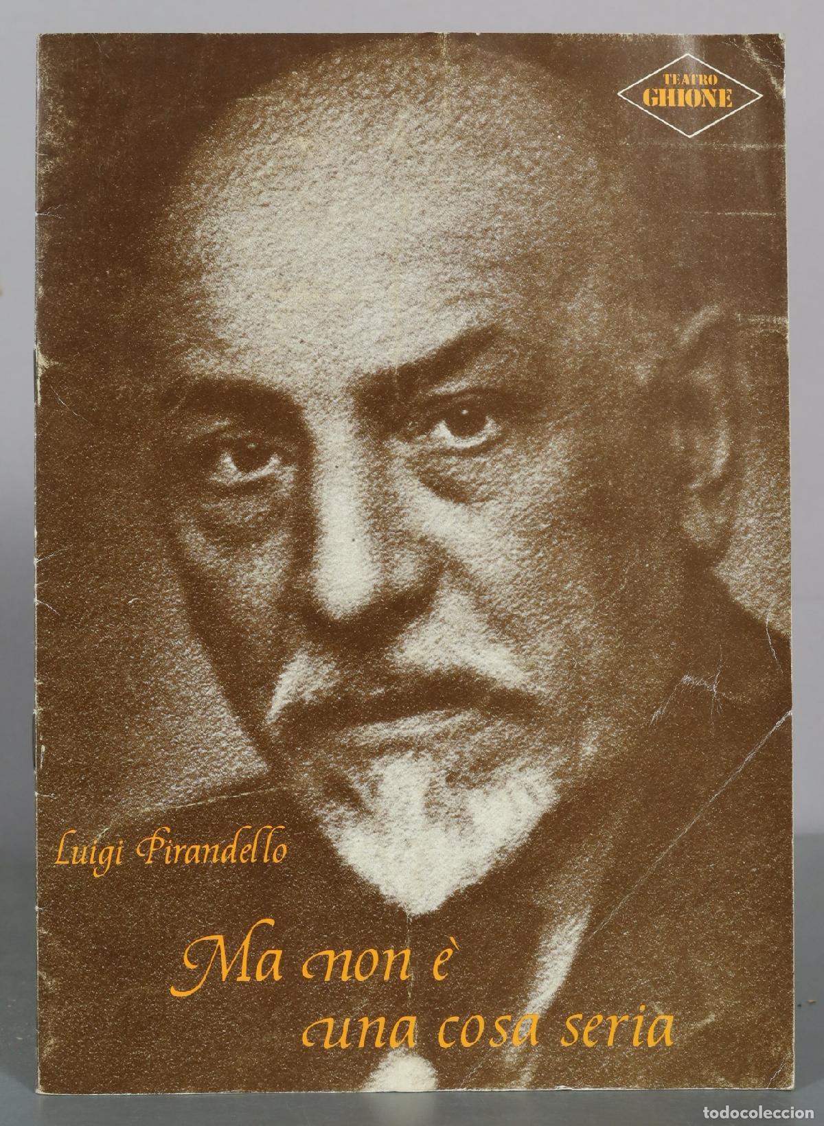 Libros de segunda mano: Ma non &egrave; una cosa seria - Luigi Pirandello - Teatro Ghione