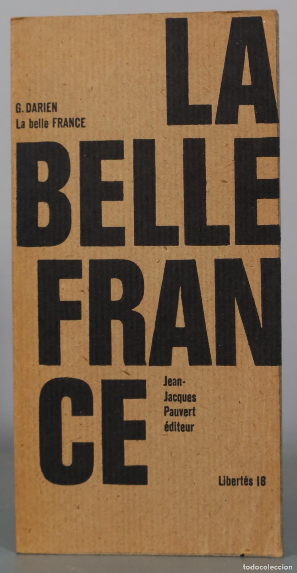 Libros de segunda mano: La belle France - G. Darien - Jean-Jacques Pauvert