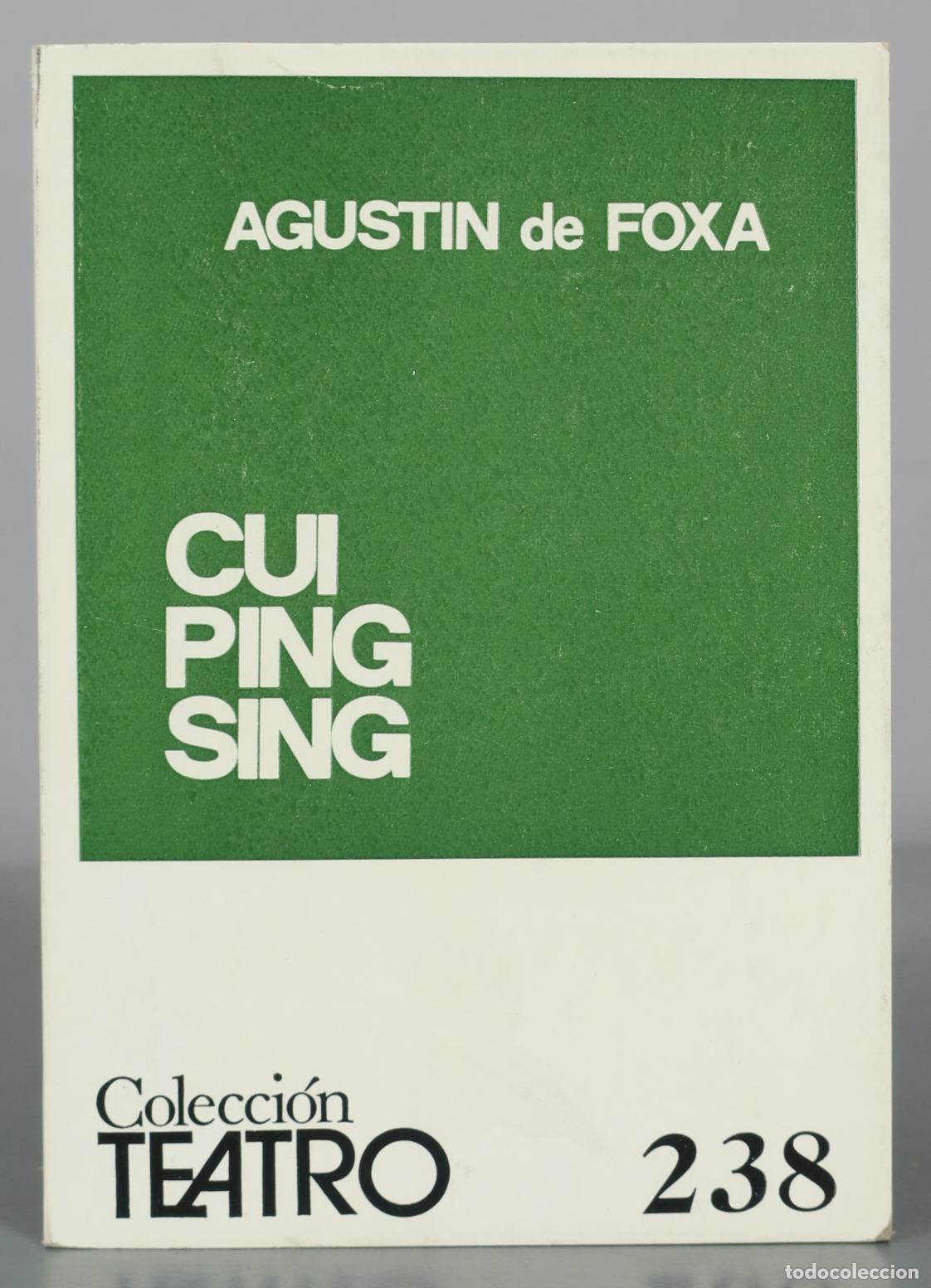 Libros de segunda mano: Cui Ping Sing - Agustin de Foxa - Escelicer