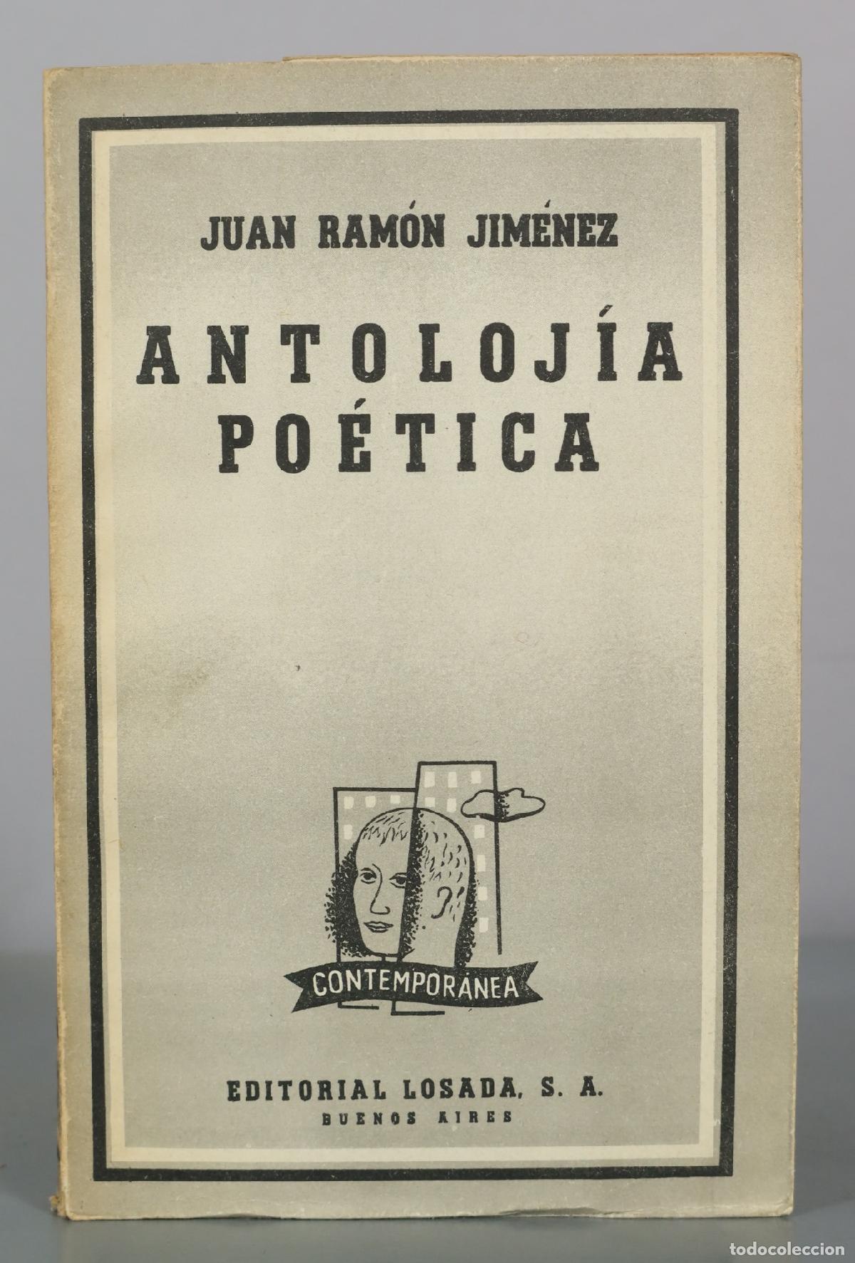 Libros de segunda mano: Antoloj&iacute;a Po&eacute;tica - Juan Ram&oacute;n Jim&eacute;nez - Editorial Losada