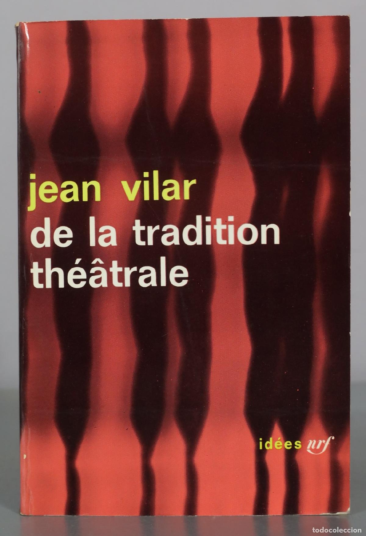 Libros de segunda mano: De la tradition th&eacute;&acirc;trale - Jean Vilar - Gallimard