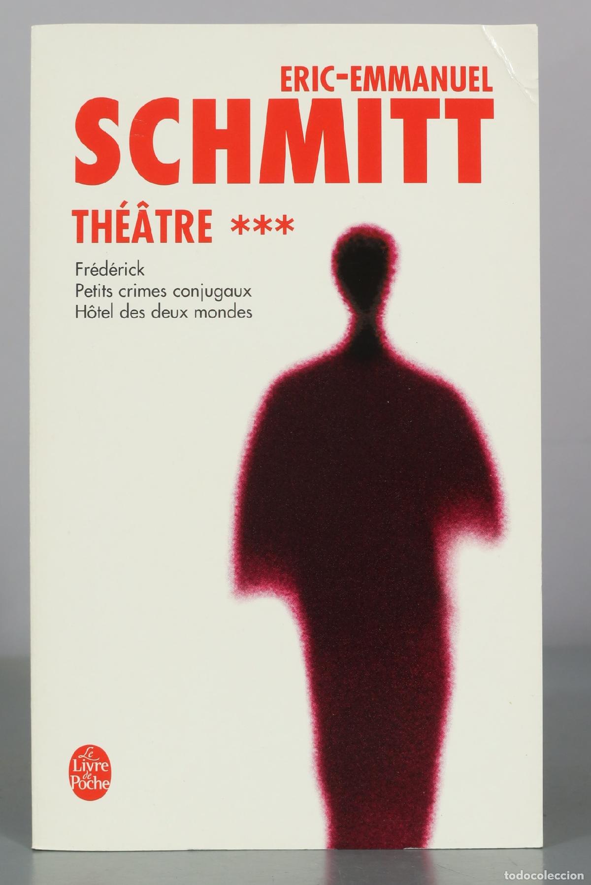 Libros de segunda mano: Th&eacute;&acirc;tre - &Eacute;ric-Emmanuel Schmitt - Le Livre de Poche. TOMO III