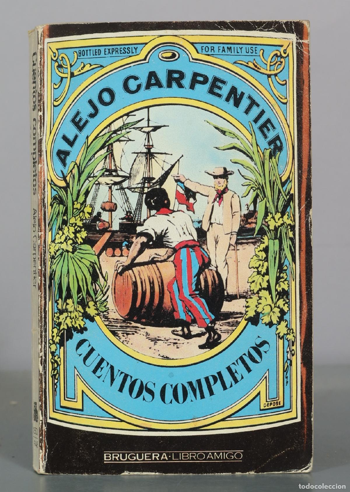 Libros de segunda mano: Cuentos completos - Alejo Carpentier - Bruguera