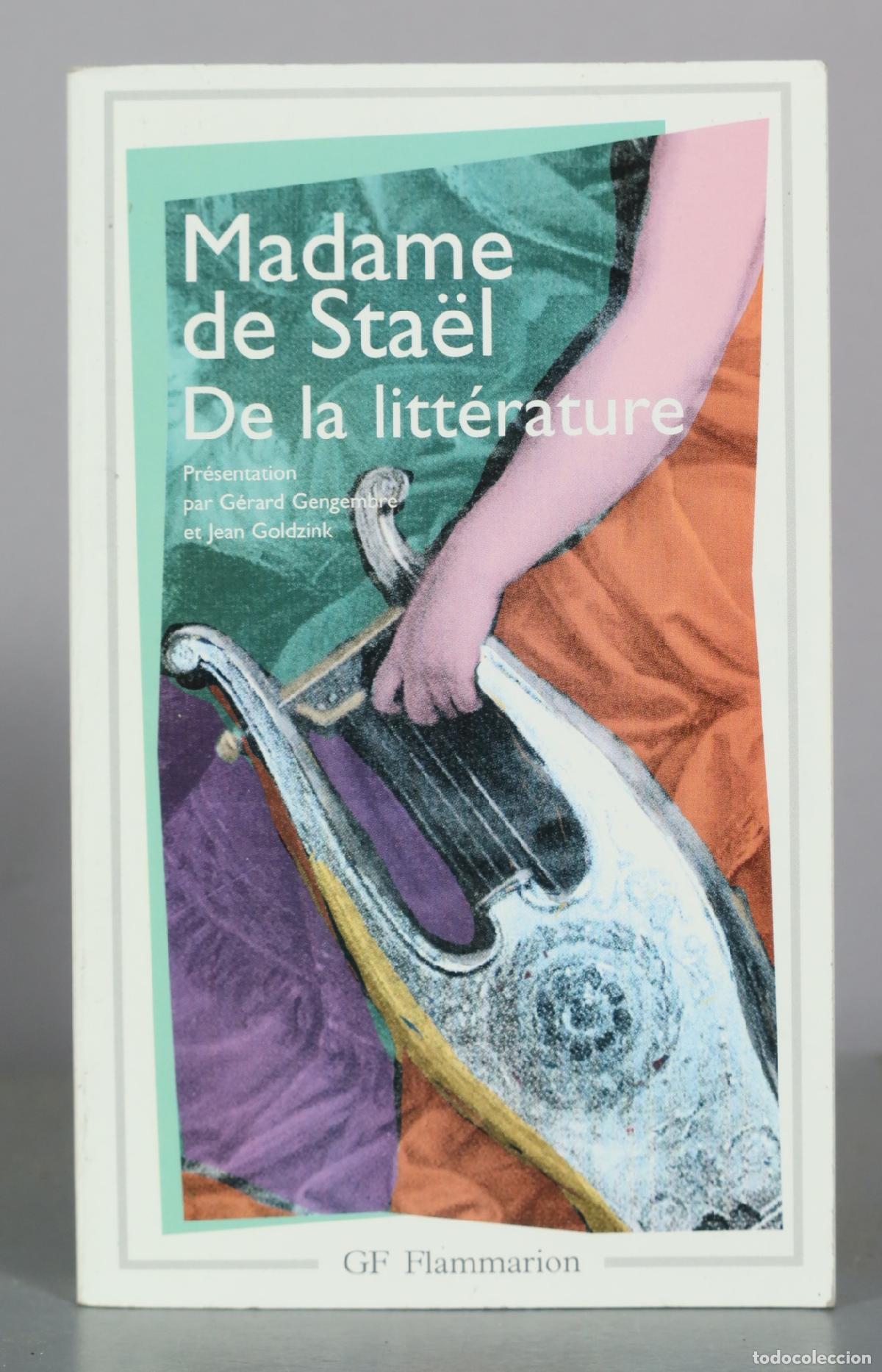 Libros de segunda mano: De la litt&eacute;rature - Madame de Sta&euml;l - G&eacute;rard Gengembre, Jean Goldzink - GF Flammarion