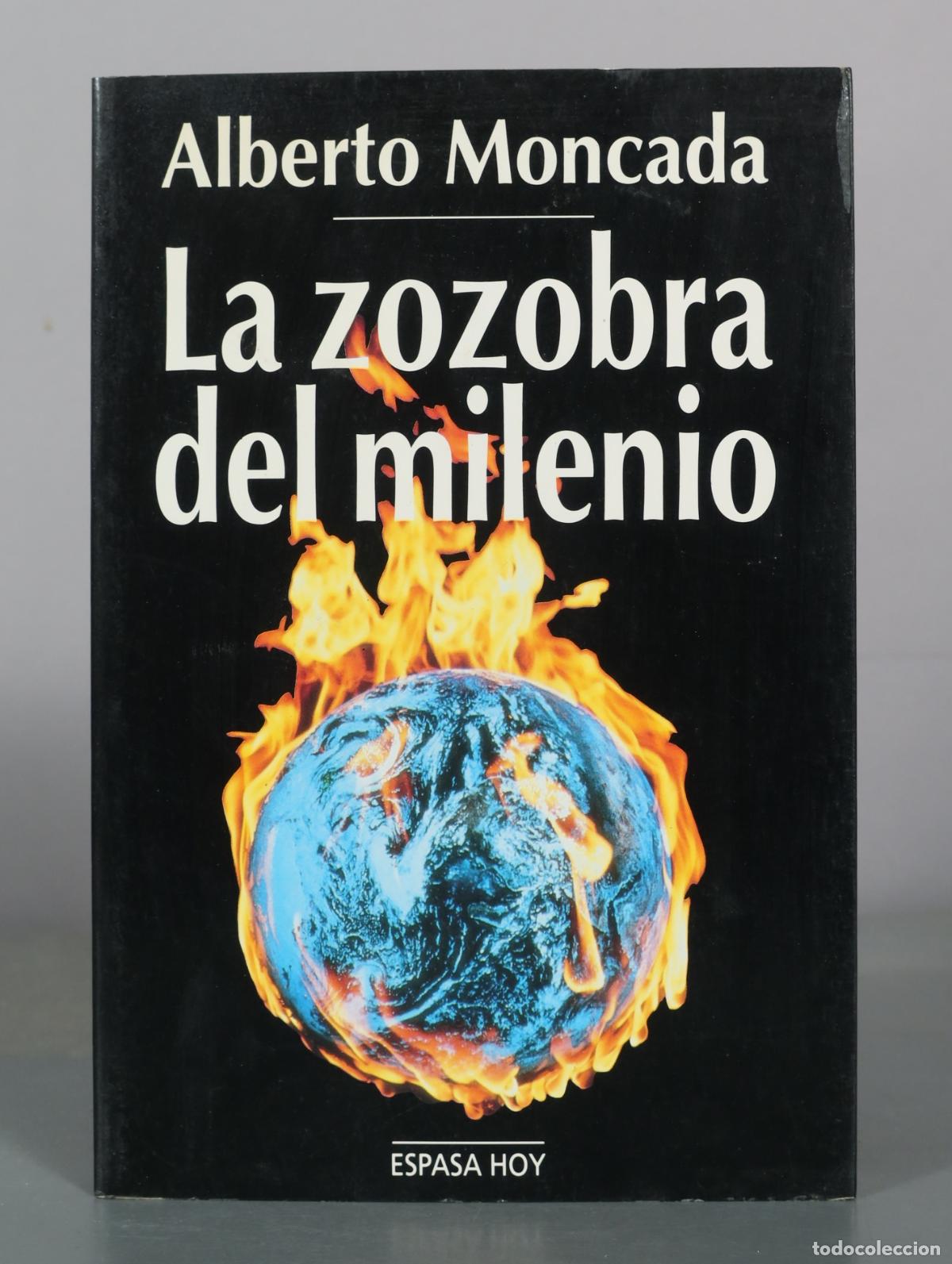 Gebrauchte B&uuml;cher: La zozobra del milenio - Alberto Moncada - Espasa Calpe