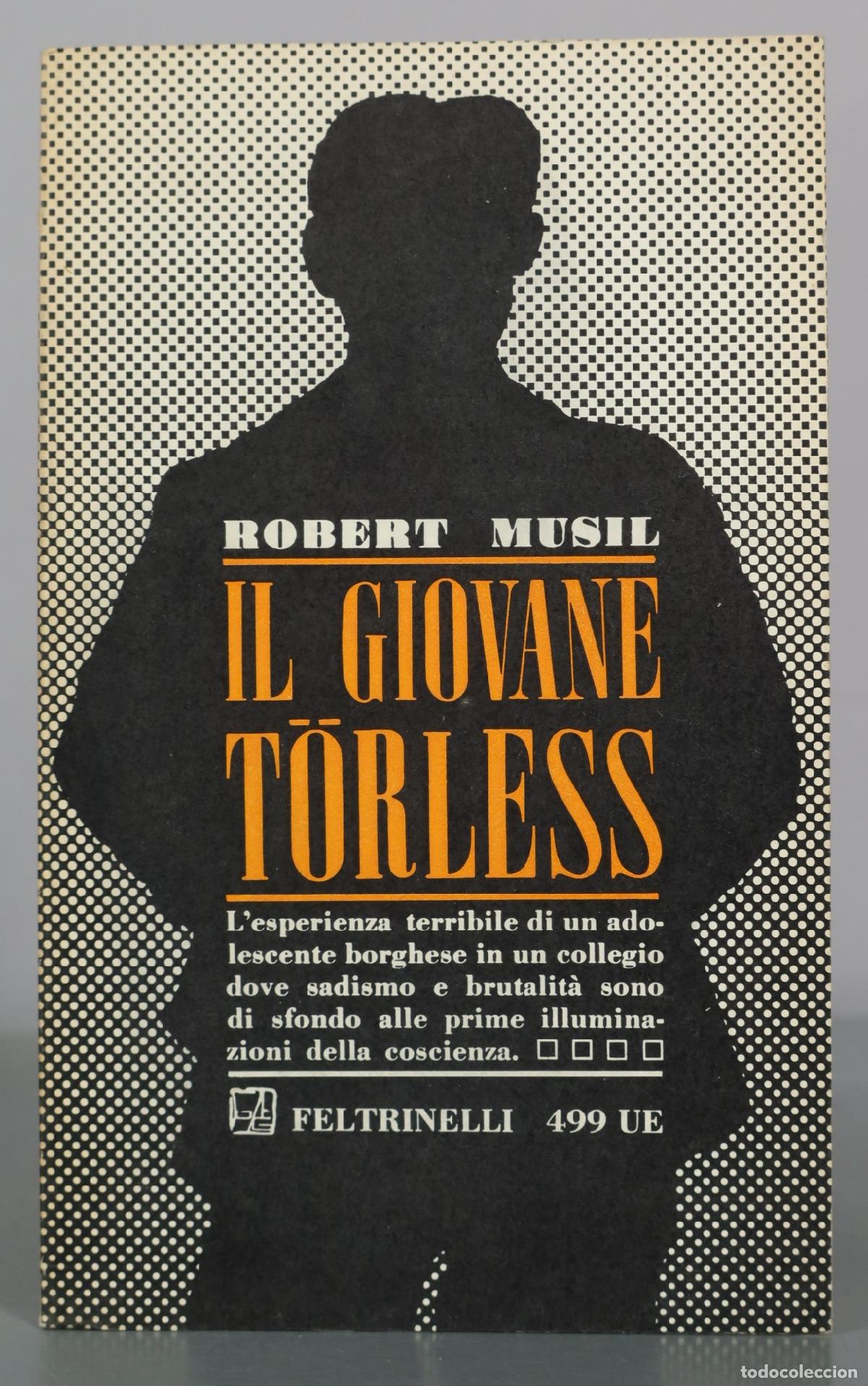 Second hand books: Il giovane Torless - Robert Musil - Feltrinelli