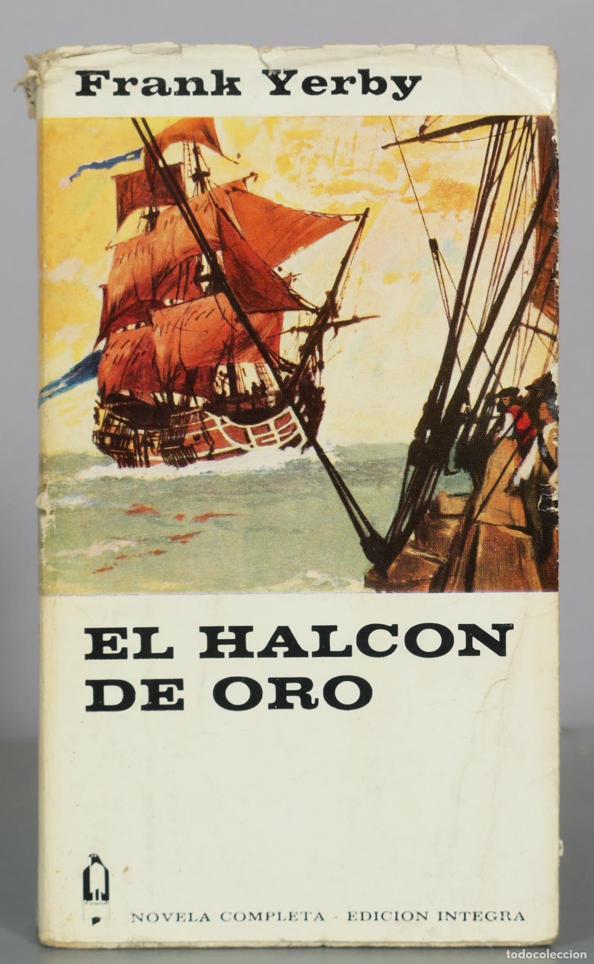 Libros de segunda mano: El Halcon De Oro - Frank Yerby - Coleccion Alcotan